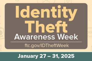 Graphic announcing FTC Identity Theft Awareness Week